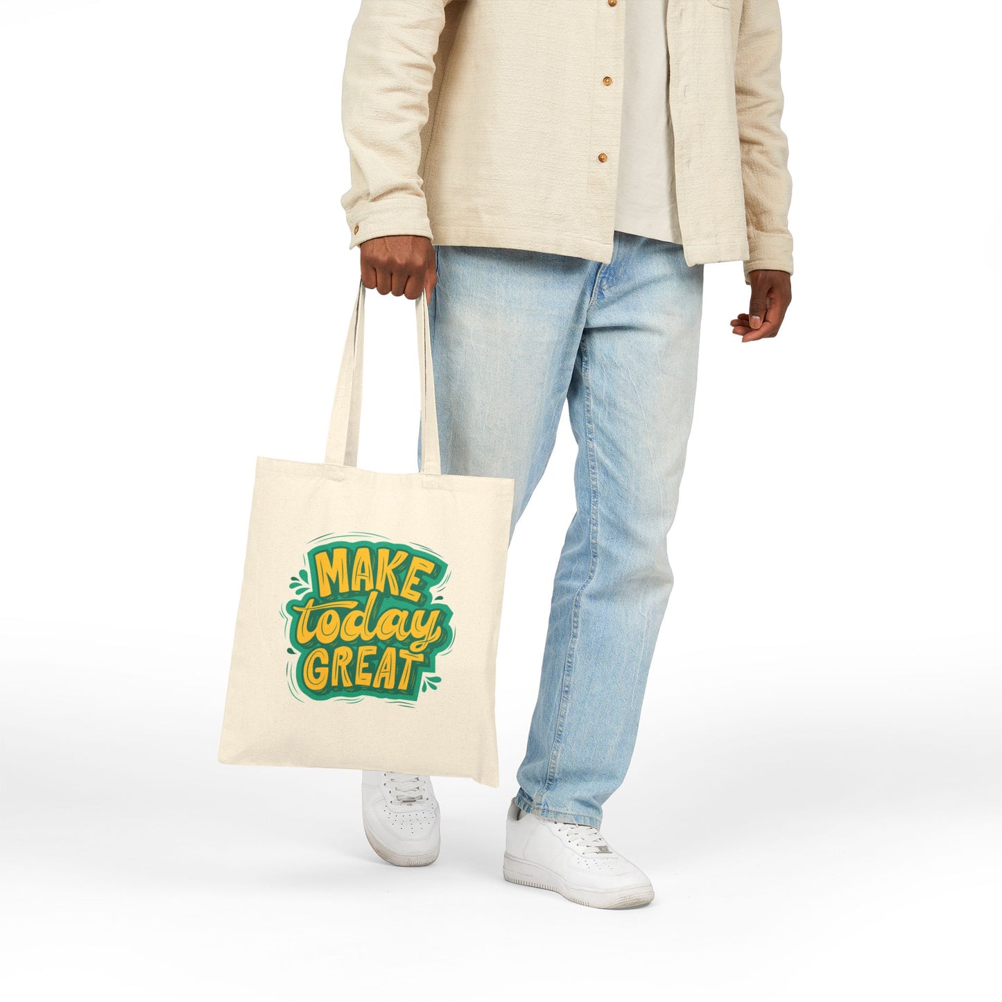 Canvas Tote Bag — "Make Today Great" Motivational Reusable Shopper