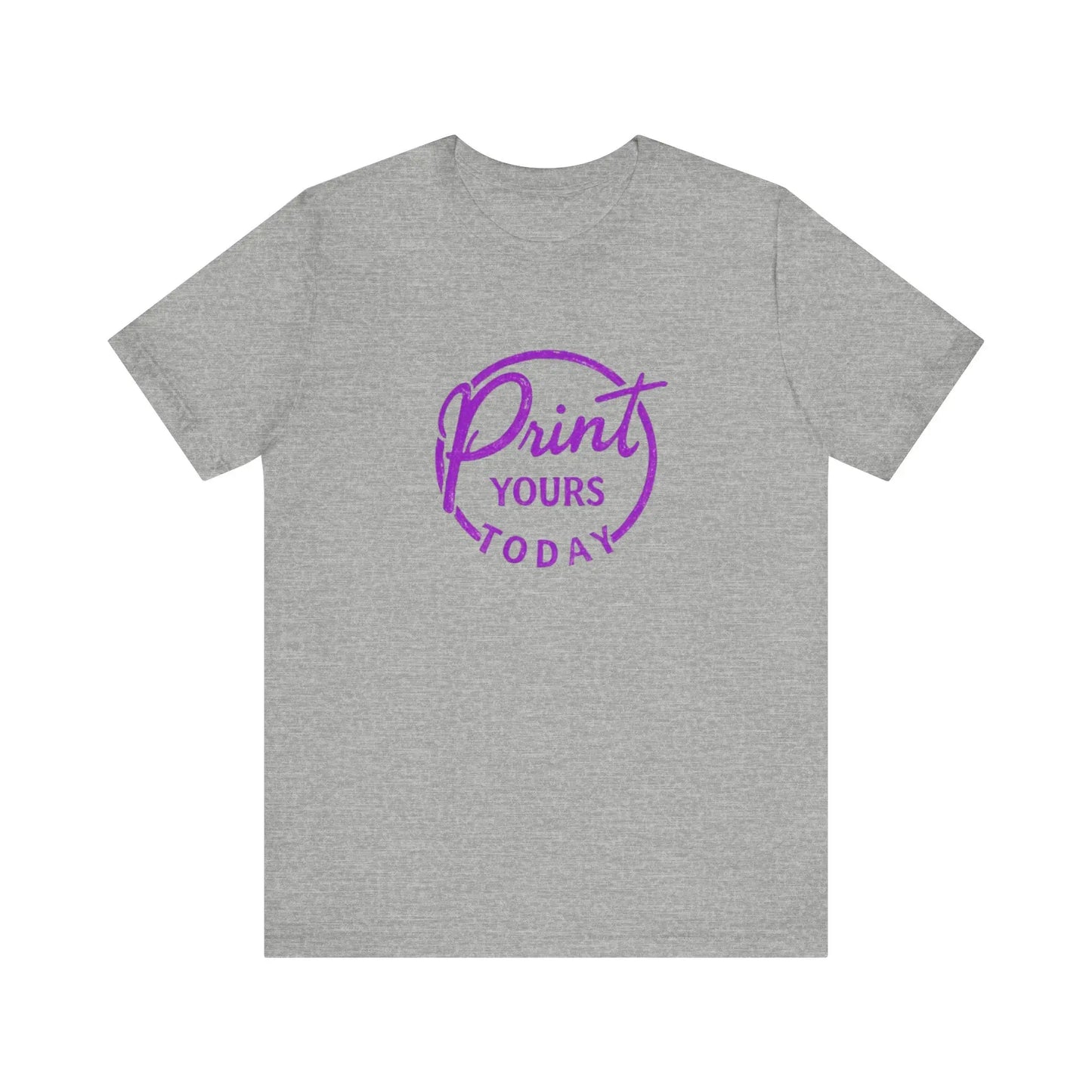 "Print Yours Today" Tee — Graphic Short Sleeve Shirt - Print Yours Today