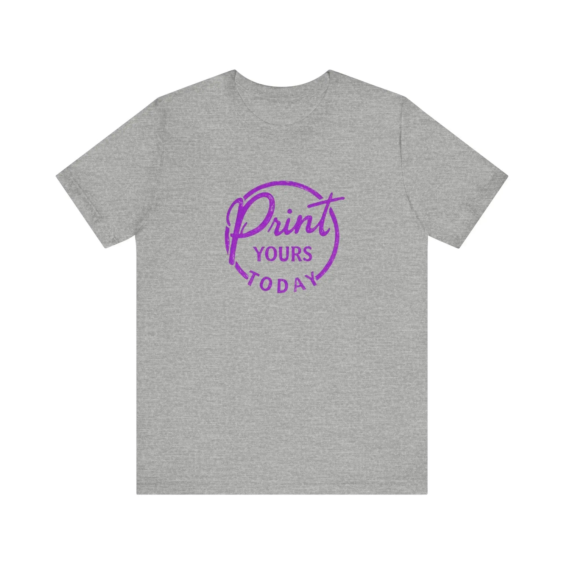"Print Yours Today" Tee — Graphic Short Sleeve Shirt - Print Yours Today