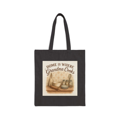 Grandma Cooks Canvas Tote — "Home Is Where Grandma Cooks" Grocery & Market Bag - Print Yours Today