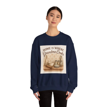 Grandma Cooks Sweatshirt — "Home Is Where Grandma Cooks" Cozy Crewneck - Print Yours Today