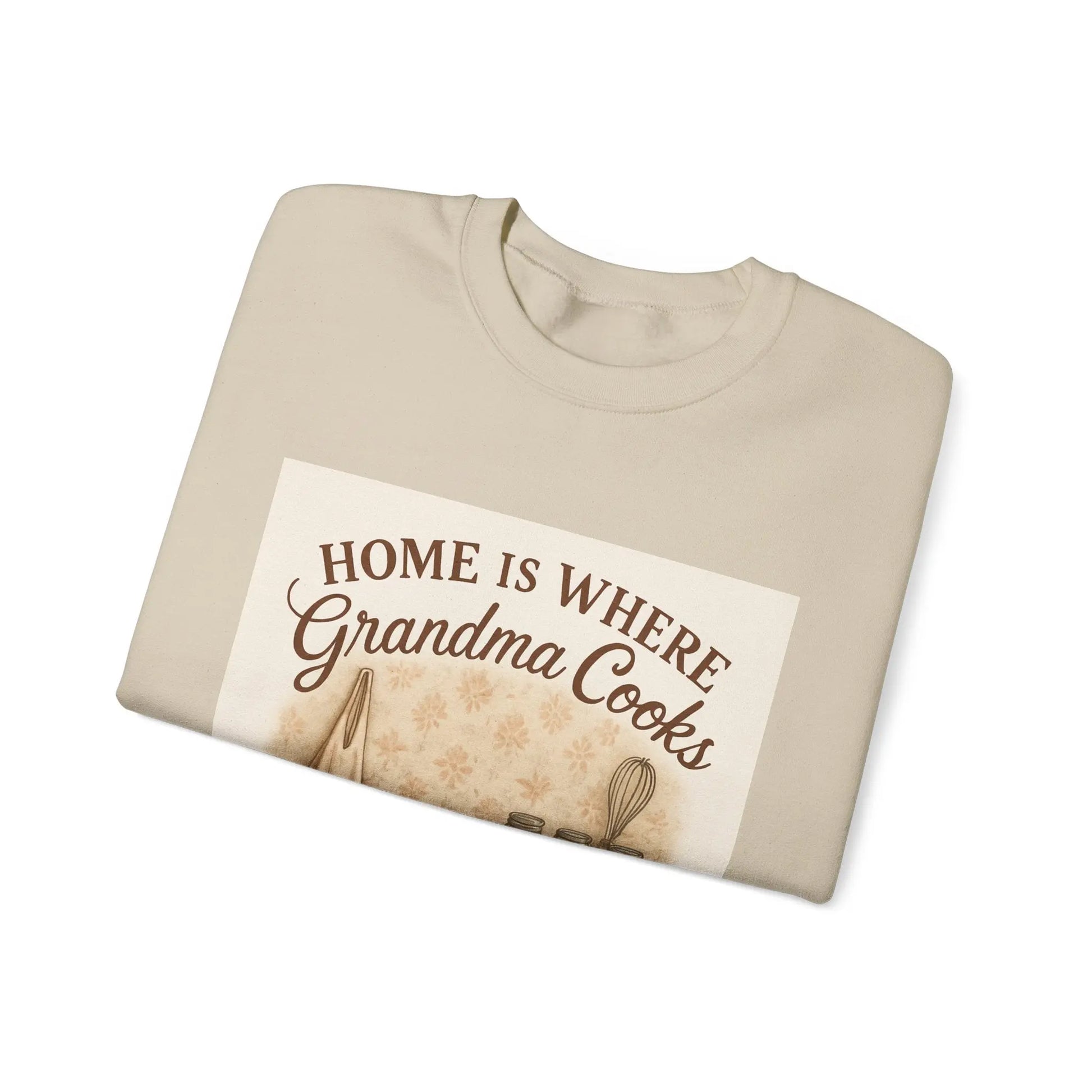 Grandma Cooks Sweatshirt — "Home Is Where Grandma Cooks" Cozy Crewneck - Print Yours Today
