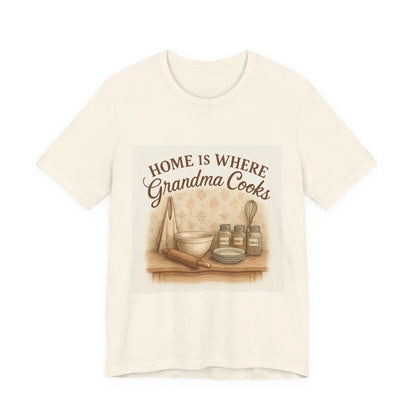 Home Is Where Grandma Cooks T-Shirt — Vintage Kitchen Grandma Cooking Tee - Print Yours Today