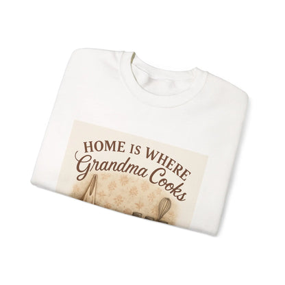 Grandma Cooks Sweatshirt — "Home Is Where Grandma Cooks" Cozy Crewneck - Print Yours Today