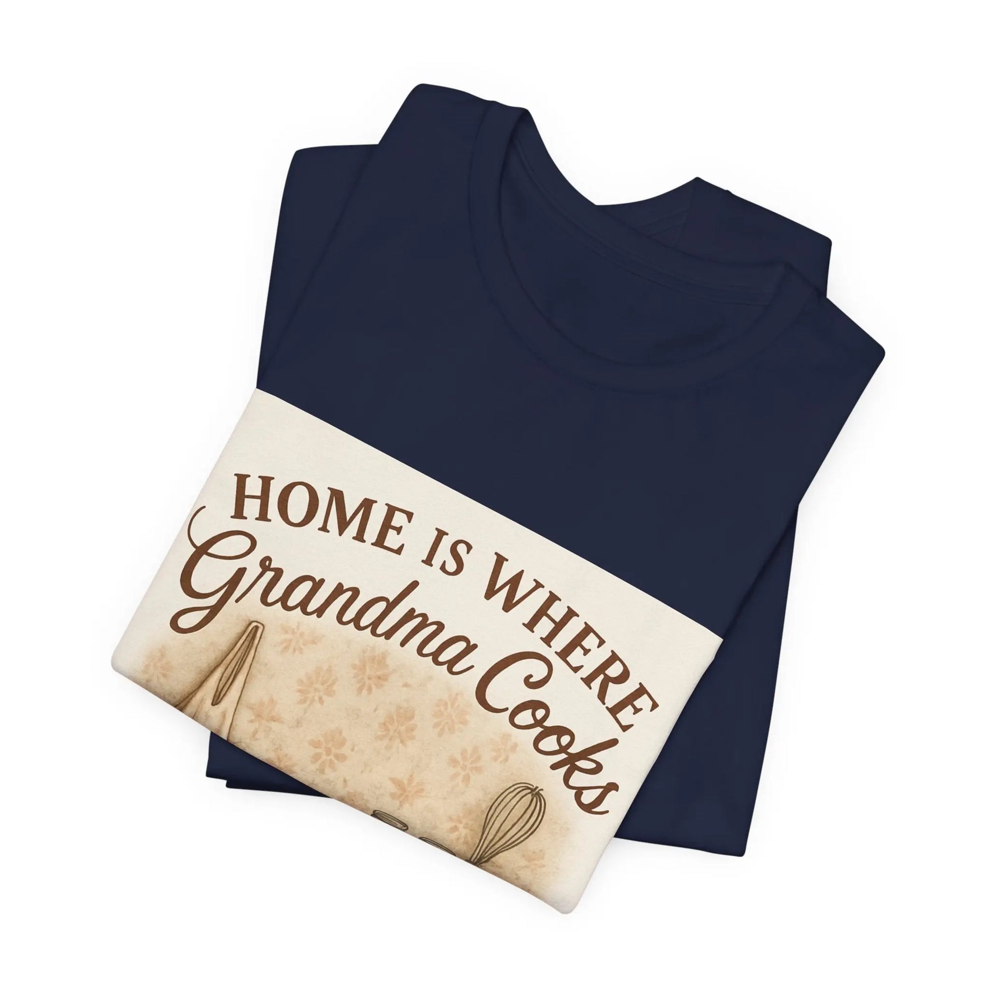 Home Is Where Grandma Cooks T-Shirt — Vintage Kitchen Grandma Cooking Tee - Print Yours Today