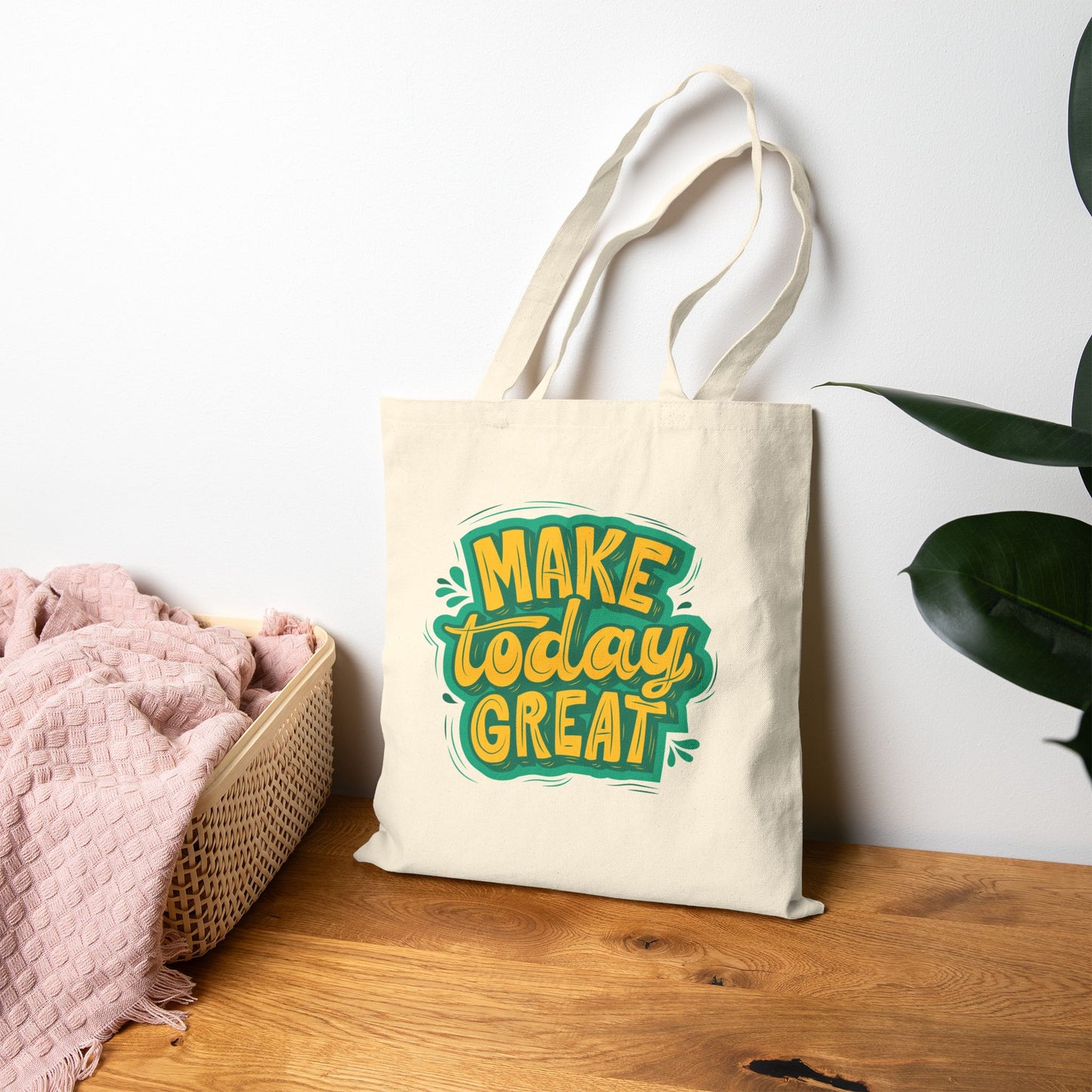Canvas Tote Bag — "Make Today Great" Motivational Reusable Shopper