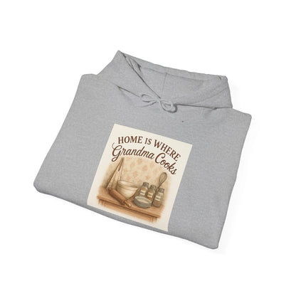 Grandma Cooks Hoodie - "Home Is Where Grandma Cooks" Cozy Kitchen Sweatshirt - Print Yours Today