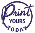 Print Yours Today